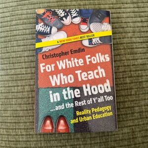 For White Folks Who Teach in the Hood Hardcover Book